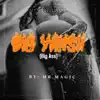 Mr Magic - Big Yansh (Big Ass) - Single